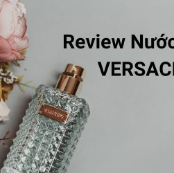 Review Nước Hoa Versace