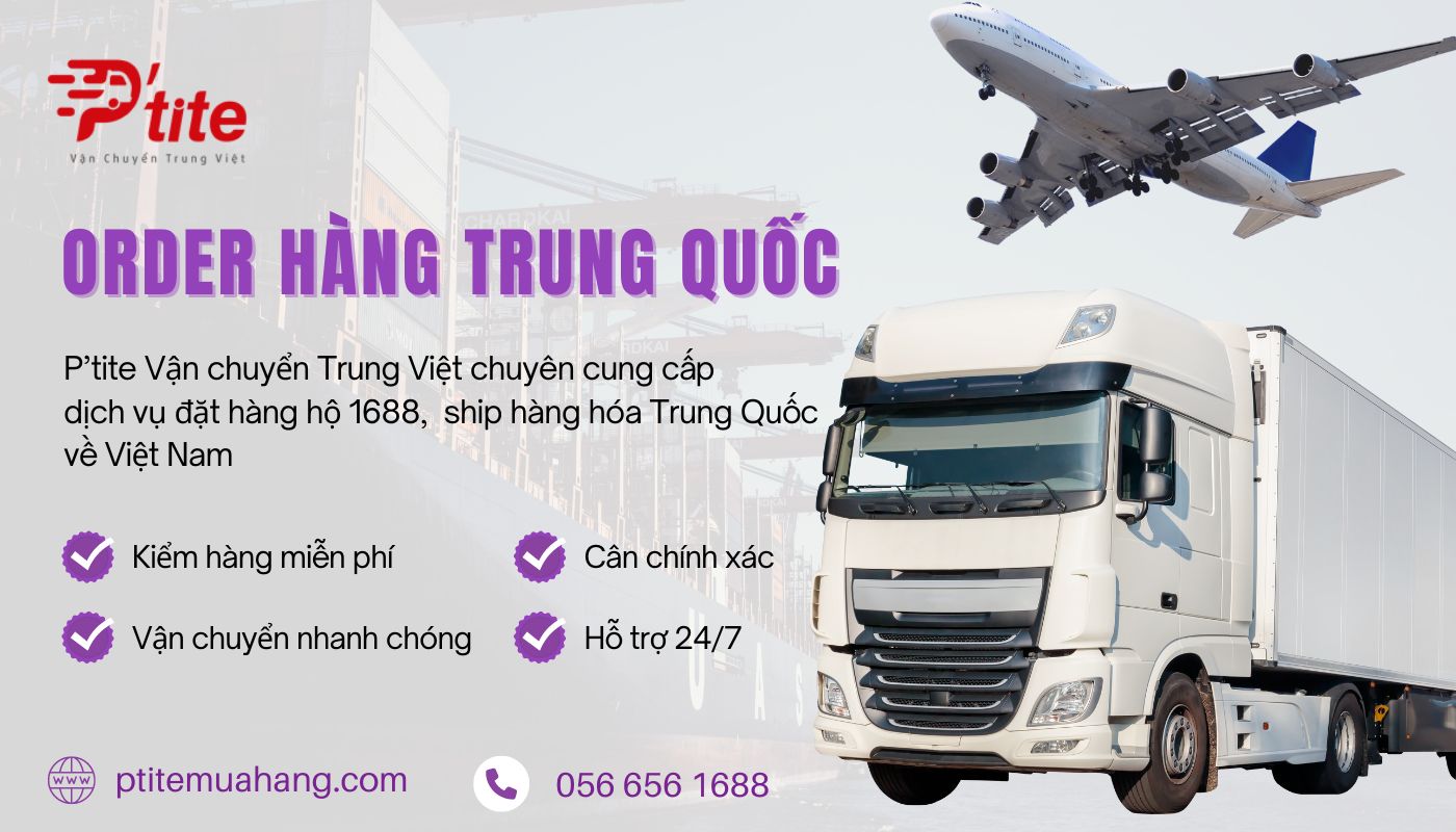 Công ty order hàng Trung Quốc Ptite