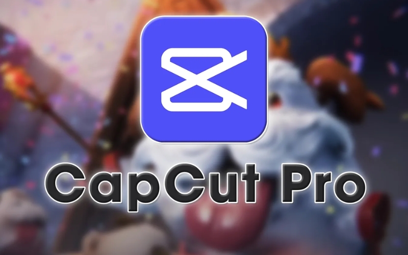 những lợi ích khi nâng cấp lên CapCut Pro