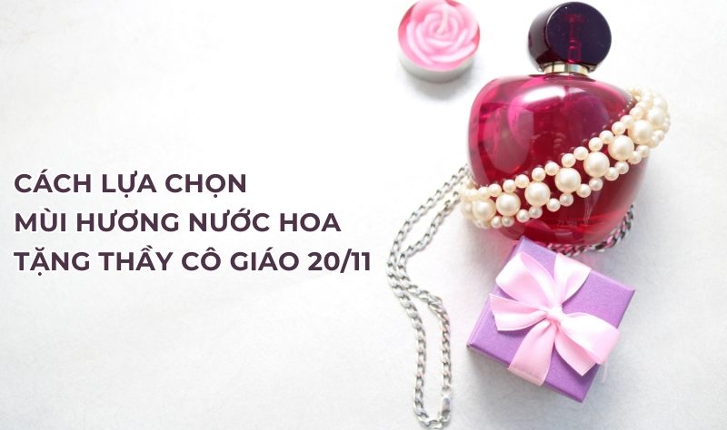 nước hoa tặng thầy cô giáo 20/11