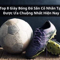 top giày bóng đá sân cỏ nhân tạo