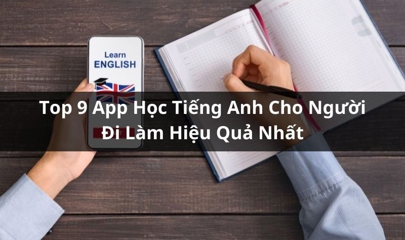 app học tiếng anh cho người đi làm
