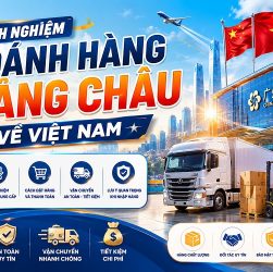 kinh nghiệm đánh hàng Quảng Châu về Việt Nam